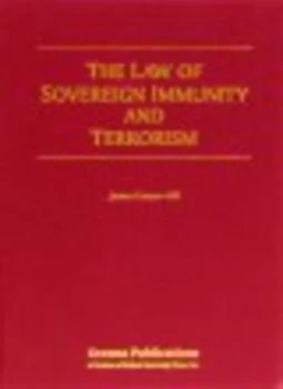 Image of The Law of Sovereign Immunity and Terrorism by James Cooper-Hill Hardback
