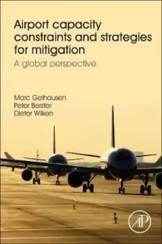 Image of Airport Capacity Constraints and Strategies for by Marc Gelhausen