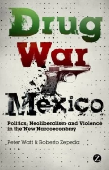 Image of Drug War Mexico by Peter Watt Book