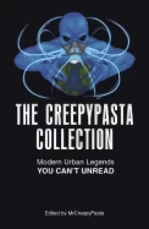 Image of creepypasta collection modern urban legends you cant unread