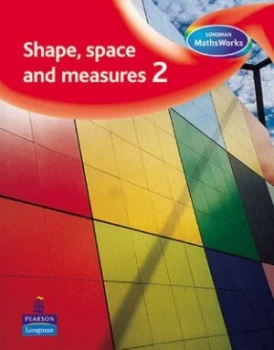 Image of Longman Mathsworks Year 2 Shape Space Measure and Handling Data Pupils Book by Tony Cotton Hardback