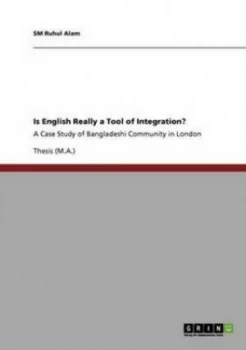 Image of Is English Really a Tool of Integration by Sm Ruhul Alam Paperback