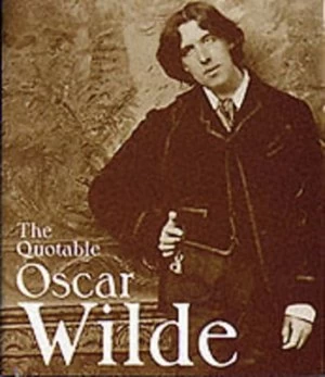 Image of The Quotable Oscar Wilde by Sheridan Morley Hardback