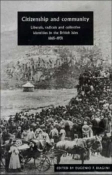 Image of Citizenship and Community by Eugenio F. Biagini Hardback