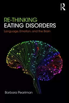 Image of Re-Thinking Eating DisordersLanguage Emotion and the Brain
