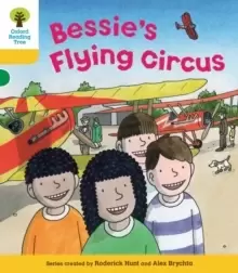 Image of Oxford Reading Tree: Level 5: Decode and Develop Bessie's Flying Circus