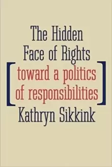 Image of The Hidden Face of Rights : Toward a Politics of Responsibilities