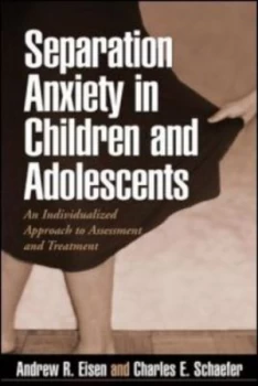 Image of Separation Anxiety in Children and Adolescents by Andrew R. Eisen Paperback