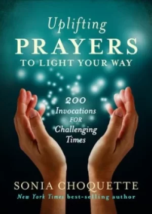 Image of Uplifting Prayers to Light Your Way by Sonia Choquette