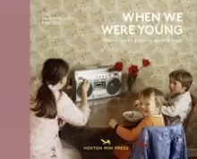 Image of When We Were Young : Memories of Growing Up in Britain