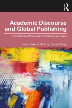 Image of Academic Discourse and Global PublishingDisciplinary Persuasion in Changing Times