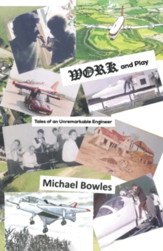Image of Work and Play : Tales of an Unremarkable Engineer Paperback / softback