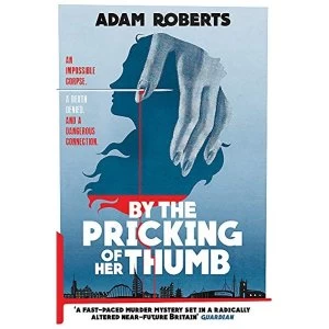 Image of By the Pricking of Her Thumb Hardback 2018