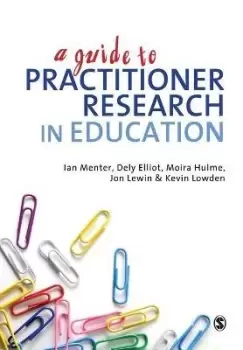 Image of A Guide to Practitioner Research in Education by Ian J Menter