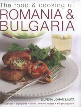 Image of The food & cooking of Romania & Bulgaria by Silvena Johan Lauta