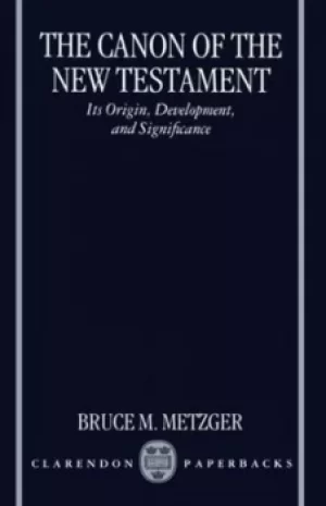Image of The canon of the New Testament by Bruce M. Metzger
