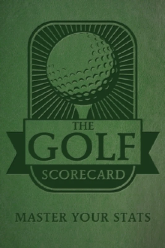 Image of The Golf Scorecard : Master Your Stats Paperback / softback