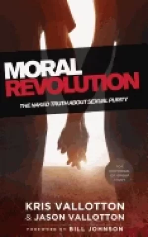 Image of moral revolution the naked truth about sexual purity