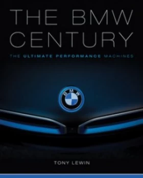Image of The BMW century by Tony Lewin