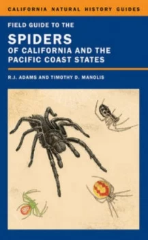 Image of Field Guide to the Spiders of California and the Pacific Coast States by Rj Adams Book