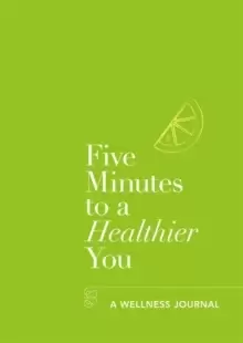 Image of Five Minutes to a Healthier You : A Wellness Journal