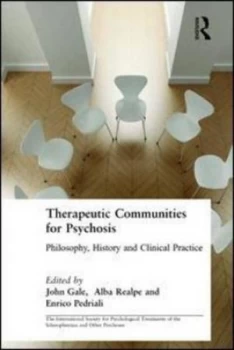 Image of Therapeutic Communities for Psychosis by John Gale Paperback