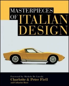 Image of Masterpieces of Italian Design by Charlotte and Peter Fiell Hardback