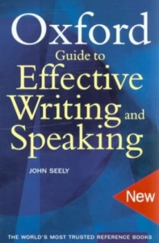 Image of The Oxford Guide to Effective Writing and Speaking by John Seely Paperback