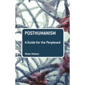 Image of Posthumanism: A Guide for the Perplexed