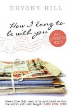 Image of How I Long to Be with You by Bryony Hill Hardback