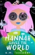 Image of hannah saves the world book 1 middle grade mystery fiction