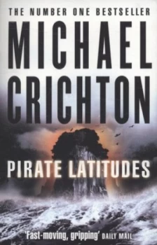 Image of Pirate Latitudes by Michael Crichton Paperback