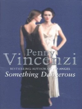 Image of Something Dangerous by Penny Vincenzi Paperback