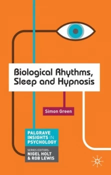 Image of Biological Rhythms Sleep and Hypnosis by Simon Green Book