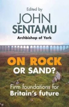 Image of On Rock or Sand by John Sentamu Paperback