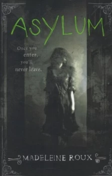 Image of Asylum by Madeleine Roux Book