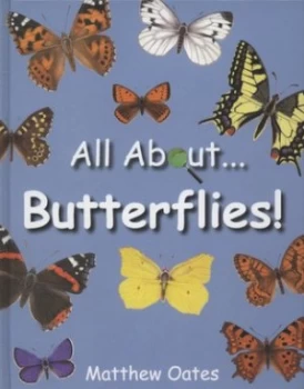 Image of All about Butterflies by Matthew Oates Hardback
