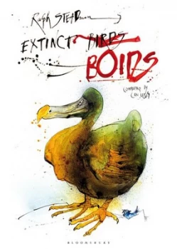 Image of Ralph Steadmans Extinct Boids by Ralph Steadman Hardback