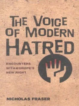 Image of The Voice of Modern Hatred by Nicholas Fraser Hardback