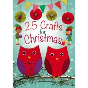 Image of 25 Crafts for Christmas: A Keep-Busy Book for Advent by Christina Goodings (Paperback, 2014)