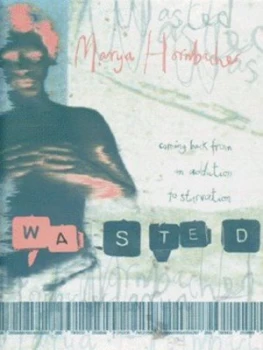 Image of Wasted by Marya Hornbacher Hardback
