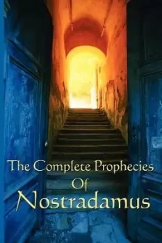 Image of The Complete Prophecies of Nostradamus by Michel Nostradamus