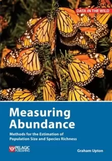 Image of Measuring Abundance : Methods for the Estimation of Population Size and Species Richness