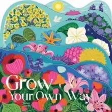 Image of Grow Your Own Way
