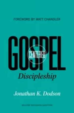 Image of gospel centered discipleship