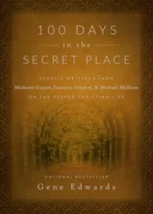 Image of 100 days in the secret place classic writings from madame guyon francois fe