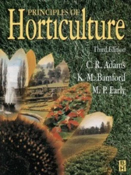 Image of Principles of Horticulture by C. R Adams and K. M Bamford and M. P Early Paperback