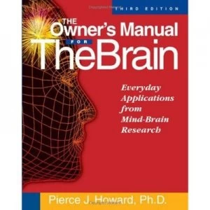 Image of The Owners Manual for the Brain by Pierce J Howard Hardback