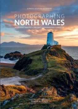 Image of Photographing North Wales by Simon Kitchin