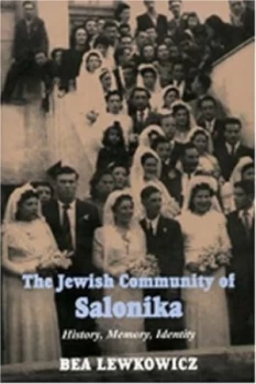Image of The Jewish Community of Salonika by Bea Lewkowicz Paperback